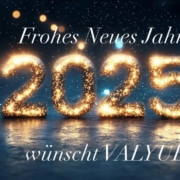Frohes Neues Jahr 2025 wünscht VALYUE